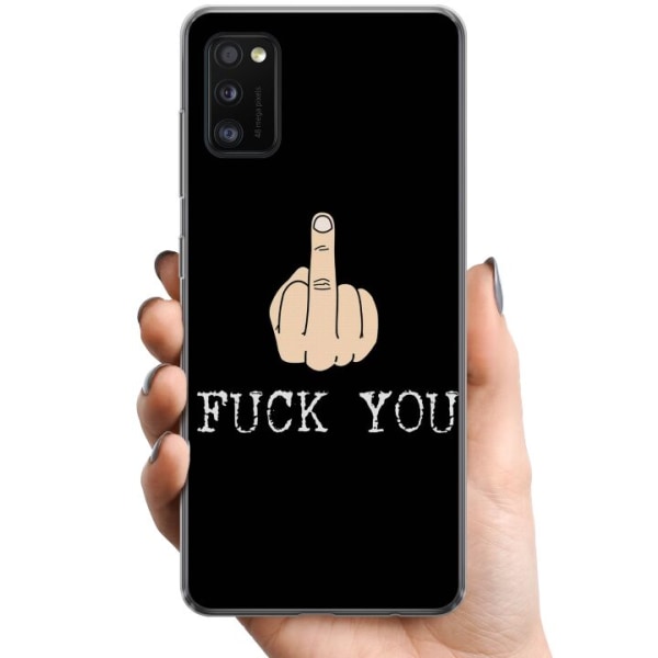 Samsung Galaxy A41 TPU Mobilskal Fuck You
