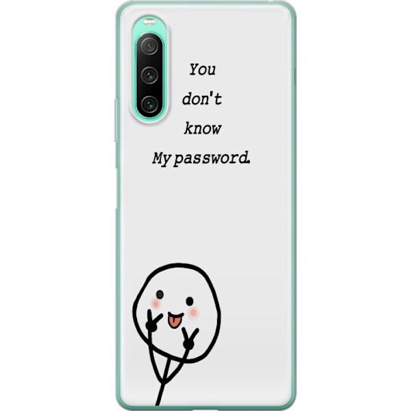 Sony Xperia 10 IV Genomskinligt Skal You Don’t Know My Password – edgy textmotiv med attityd