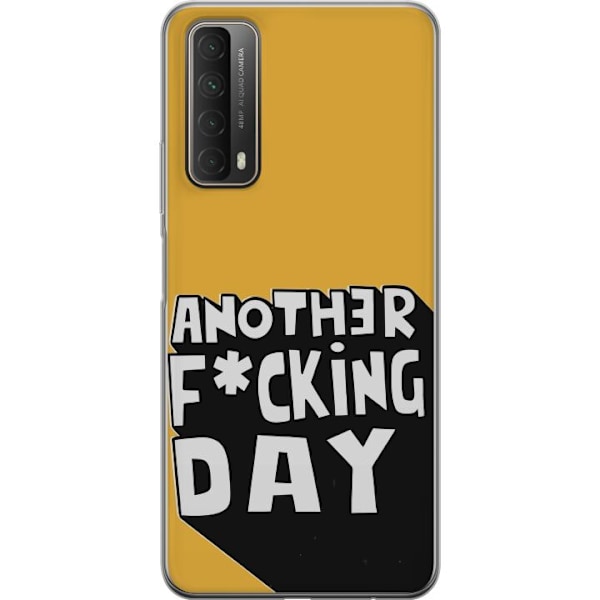 Huawei P smart 2021 Genomskinligt Skal Another Day Textmotiv Humor Streetwear Grafiskt Rå Stil Populär Livsstil Urban Fashion Design