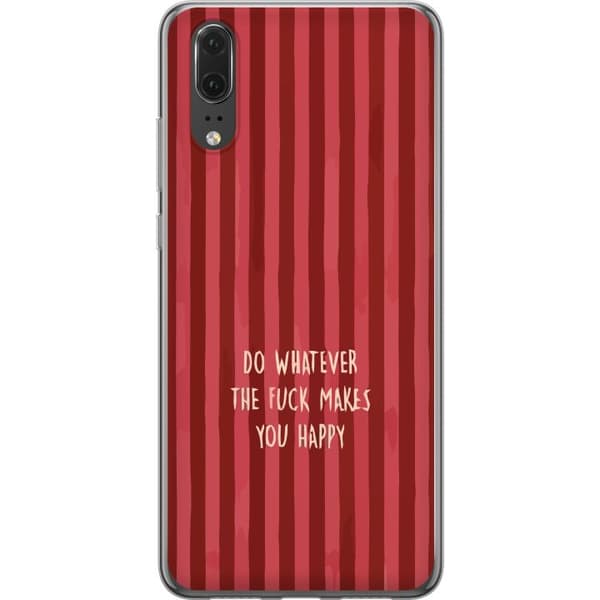 Kompatibelt Mobildeksel til Huawei P20 Gör det som gör dig glad rød