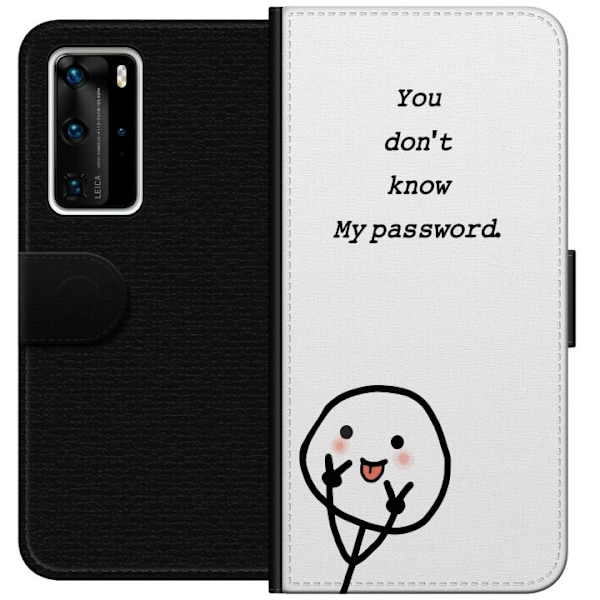Huawei P40 Pro Plånboksfodral You Don’t Know My Password – edgy textmotiv med attityd