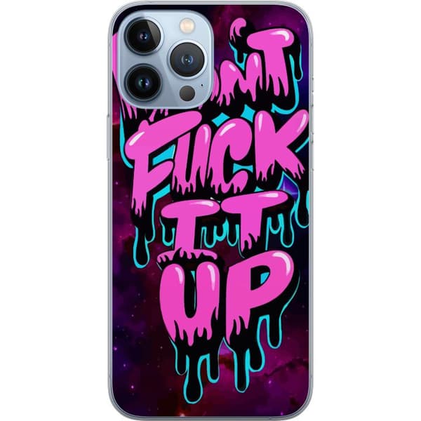 Kompatibelt Mobildeksel til Apple iPhone 13 Pro Max Ikke kødd det til Typografi i neonrosa dryppstil