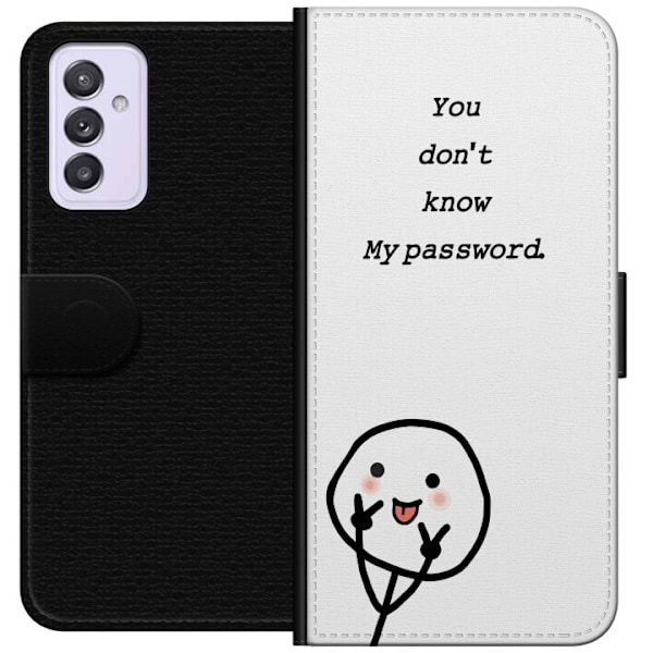 Samsung Galaxy A82 5G Plånboksfodral You Don’t Know My Password – edgy textmotiv med attityd