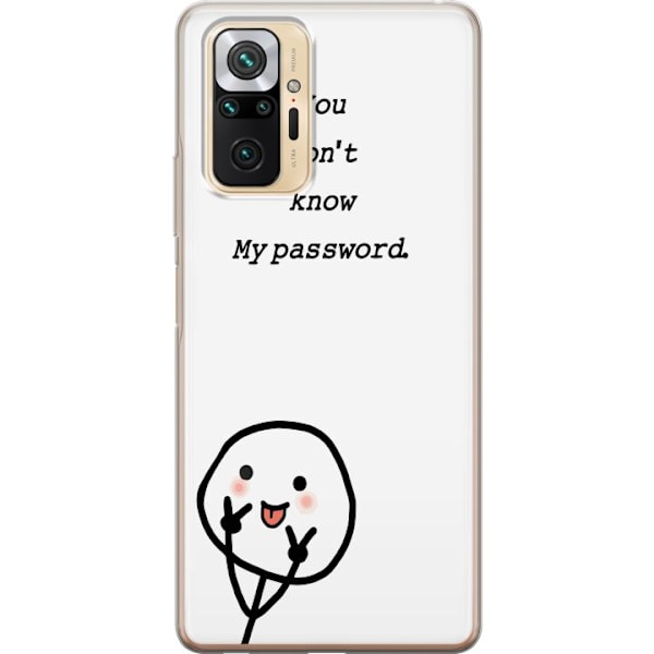 Xiaomi Redmi Note 10 Pro Genomskinligt Skal You Don’t Know My Password – edgy textmotiv med attityd