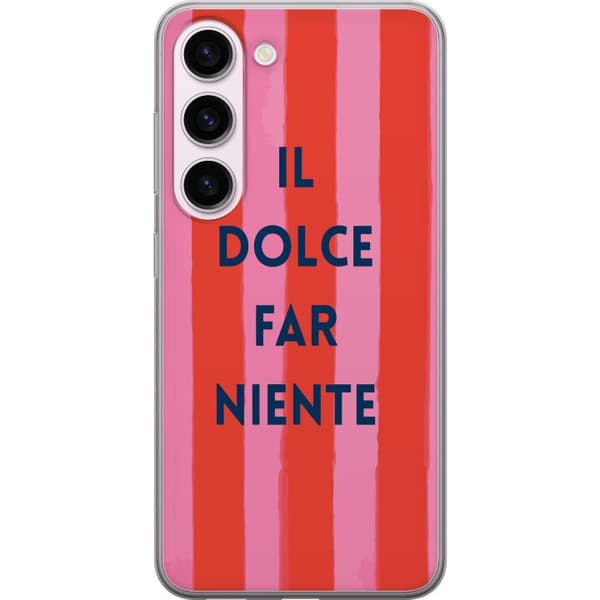 Kompatibel Mobilcover til Samsung Galaxy S23 Teksten Il Dolce Far Niente i mørkeblåt mod håndmalede rosa og røde striber pink