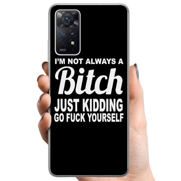 Xiaomi Redmi Note 11 Pro 5G TPU Matkapuhelimen kuori En ole aina...