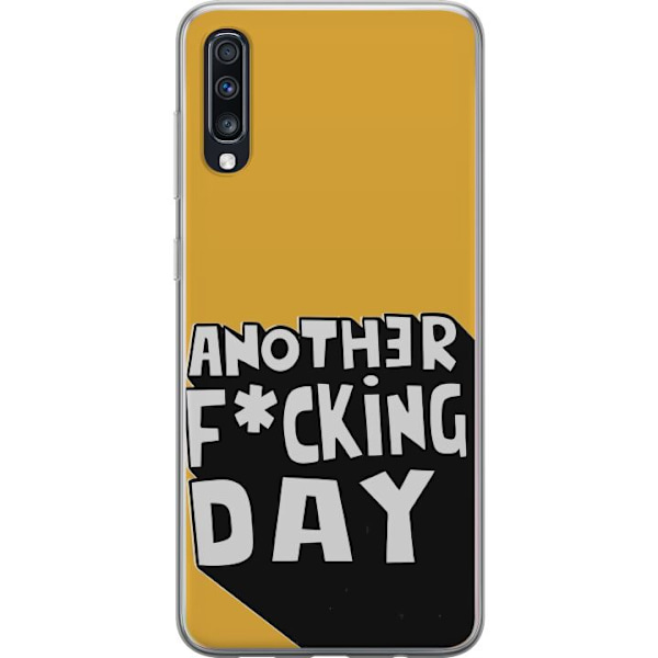 Samsung Galaxy A70 Gennemsigtig cover Another Day Tekstmotiv Humor Streetwear Grafisk Rå Stil Populært Livsstil By Mode Design