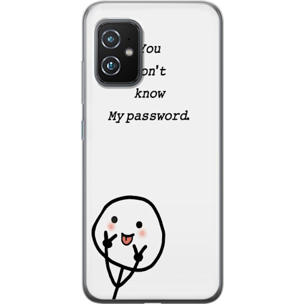 Asus Zenfone 8 Genomskinligt Skal You Don’t Know My Password – edgy textmotiv med attityd