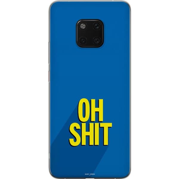 Kompatibelt Mobilskal till Huawei Mate 20 Pro Oh Shit text blå