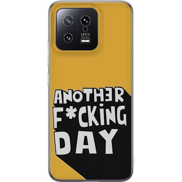 Xiaomi 13 Läpinäkyvä kuori Another Day Tekstimotiivi Huumori Katumuoti Graafinen Rohkea Tyyli Suosittu Elämäntapa Kaupunkimuoti Design