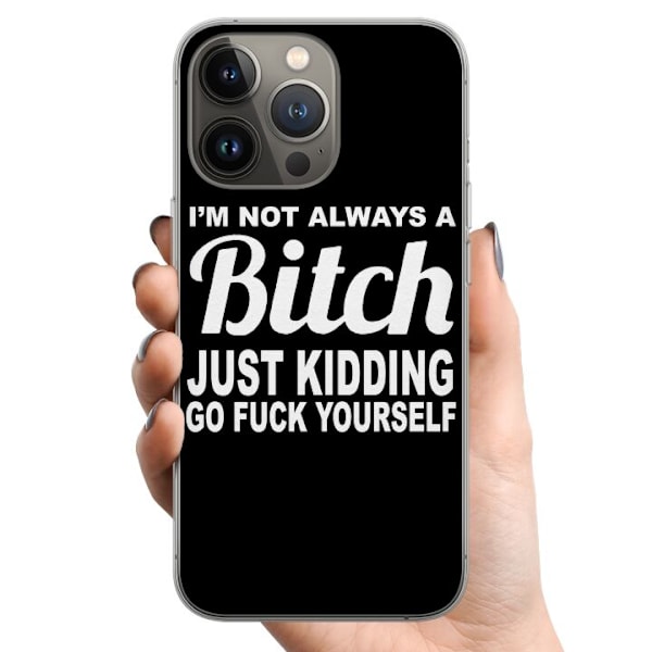 Apple iPhone 13 Pro TPU Mobilcover Jeg er ikke altid en...