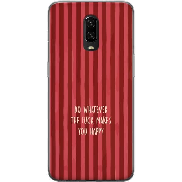 Kompatibelt Mobildeksel til OnePlus 6T Gör det som gör dig glad rød