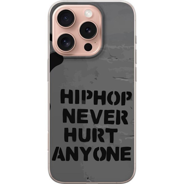 Apple iPhone 16 Pro Läpinäkyvä kuori Hip Hop Ei Koskaan Satuta Ketään Lainaus Streetwear Musiikki Elämäntapa Graafinen Teksti Motiivi Suosittu