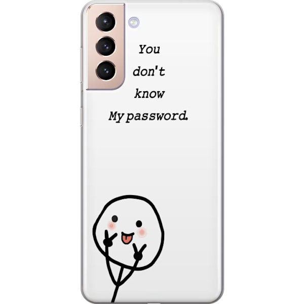 Samsung Galaxy S21 Genomskinligt Skal You Don’t Know My Password – edgy textmotiv med attityd