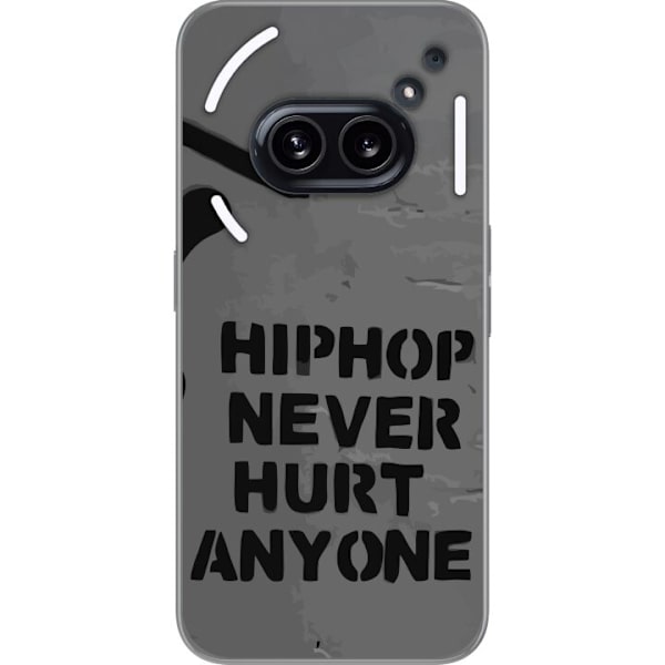 Nothing Phone (2a) Plus Läpinäkyvä kuori Hip Hop Ei Koskaan Satuta Ketään Lainaus Streetwear Musiikki Elämäntapa Graafinen Teksti Motiivi Suosi