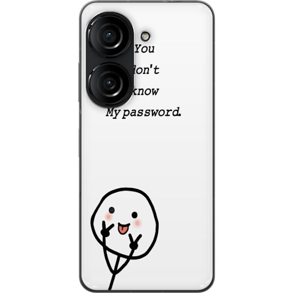Asus Zenfone 10 Genomskinligt Skal You Don’t Know My Passwor