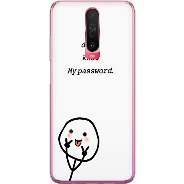 Xiaomi Redmi K30 Genomskinligt Skal You Don’t Know My Password – edgy textmotiv med attityd