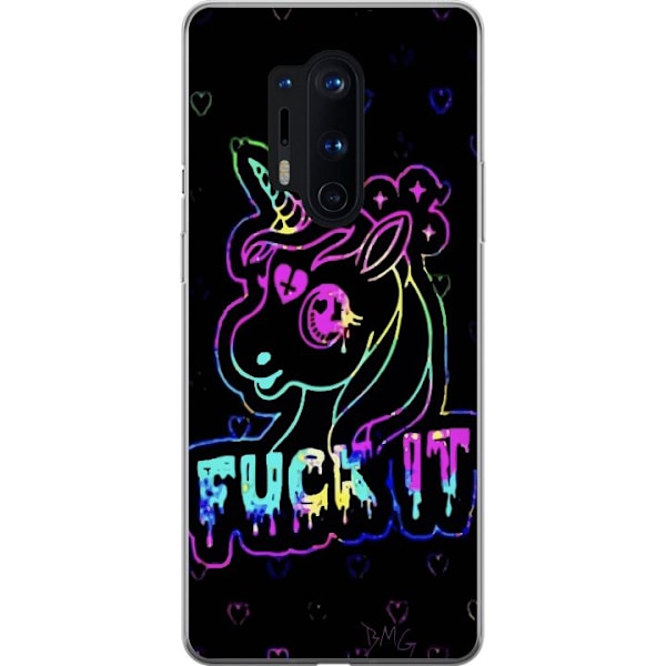 OnePlus 8 Pro Gjennomsiktig deksel Fuck it Unicorn