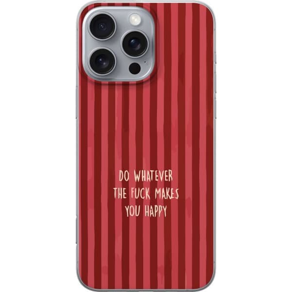 Kompatibel Mobilcover til Apple iPhone 16 Pro Max Gör det som gör dig glad rød