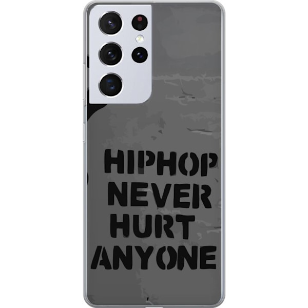 Samsung Galaxy S21 Ultra 5G Läpinäkyvä kuori Hip Hop Ei Koskaan Satuta Ketään Lainaus Streetwear Musiikki Elämäntapa Graafinen Teksti Motiivi S