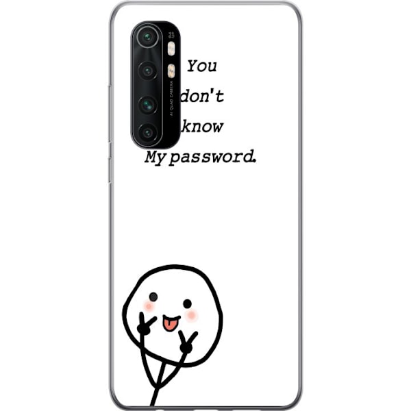 Xiaomi Mi Note 10 Lite Genomskinligt Skal You Don’t Know My Password – edgy textmotiv med attityd