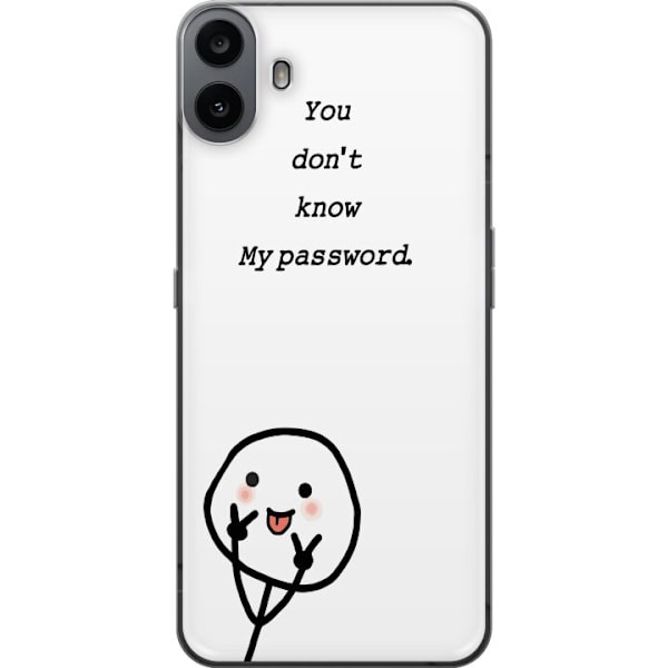 Nothing CMF Phone 1 Genomskinligt Skal You Don’t Know My Password – edgy textmotiv med attityd