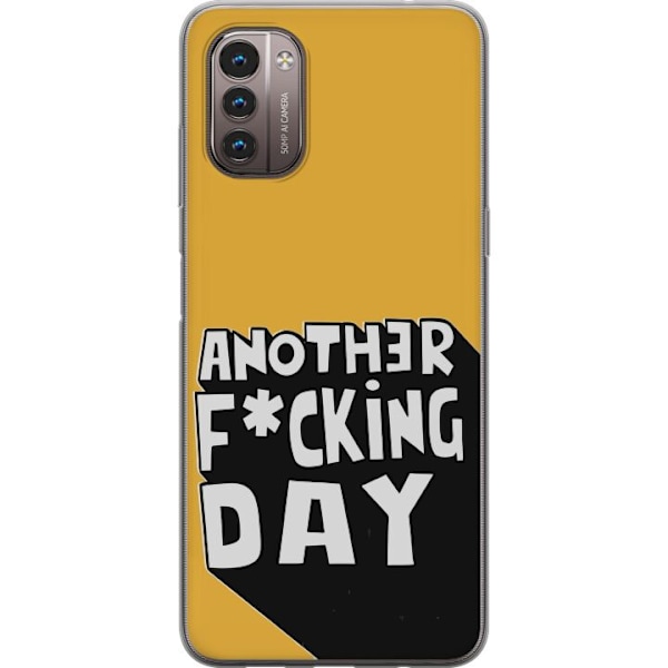 Nokia G21 Gennemsigtig cover Another Day Tekstmotiv Humor Streetwear Grafisk Rå Stil Populært Livsstil By Mode Design