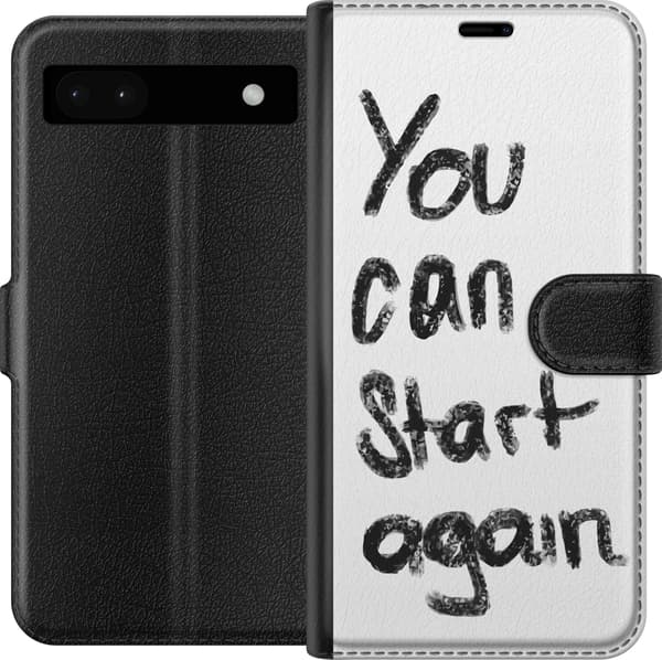 Kompatibel Tegnebogsetui til Google Pixel 6a Sort håndskrevet You Can Start Again-tekst på hvid baggrund hvid