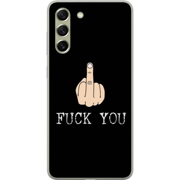 Samsung Galaxy S21 FE 5G Skal / Mobilskal - Fuck You