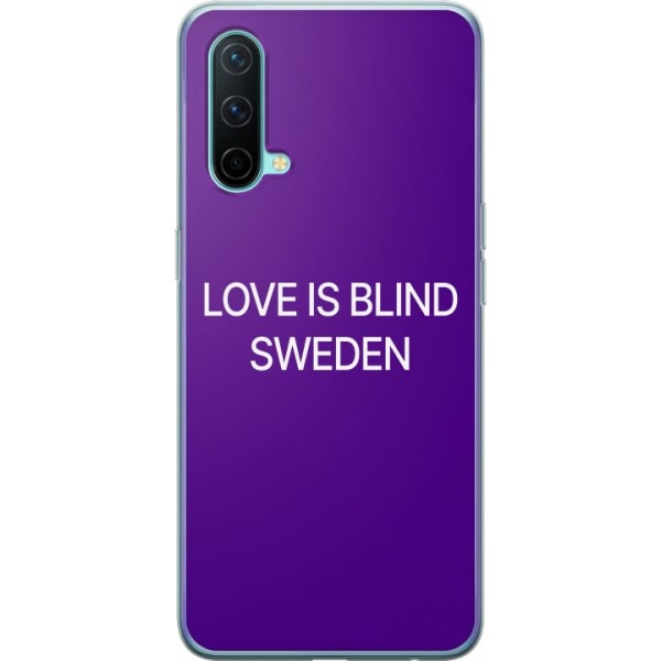 OnePlus Nord CE 5G Läpinäkyvä kuori Rakkaus on sokea