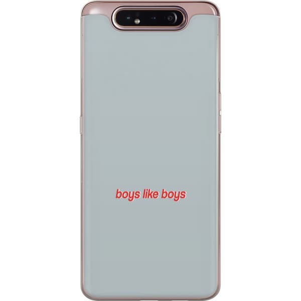 Kompatibelt Mobildeksel til Samsung Galaxy A80 Boys Like Boys text grå