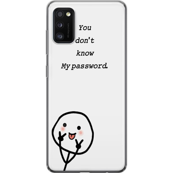 Samsung Galaxy A41 Gennemsigtig cover Du Kender Ikke Mit Adgangskode