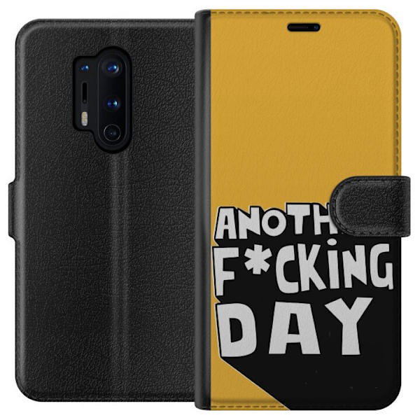 OnePlus 8 Pro Tegnebogsetui Another Day Tekstmotiv Humor Streetwear Grafisk Rå Stil Populært Livsstil By Mode Design