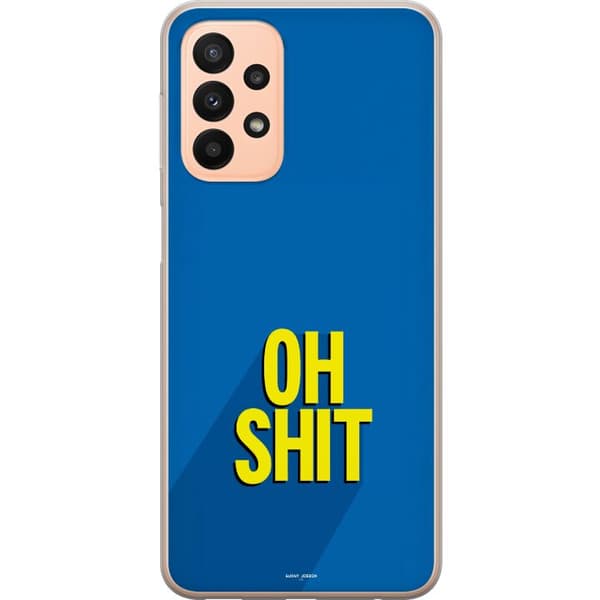 Kompatibelt Mobilskal till Samsung Galaxy A23 5G Oh Shit text blå