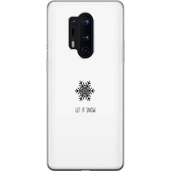 OnePlus 8 Pro Läpinäkyvä kuori Anna lumen sataa