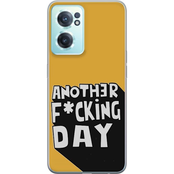 OnePlus Nord CE 2 5G Läpinäkyvä kuori Another Day Tekstimotiivi Huumori Katumuoti Graafinen Rohkea Tyyli Suosittu Elämäntapa Kaupunkimuoti Design