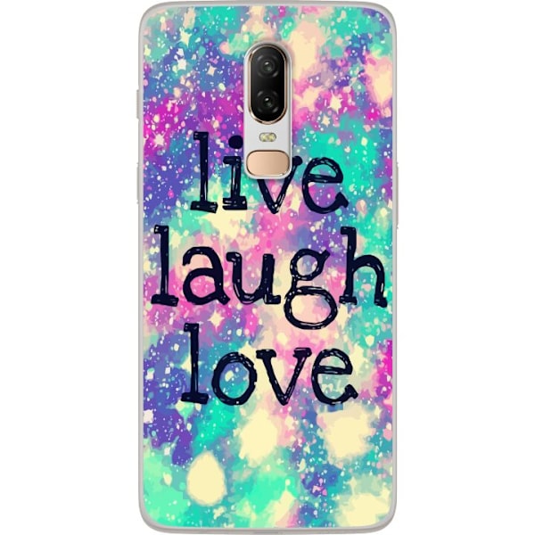 OnePlus 6 Läpinäkyvä kuori Live Laugh Love