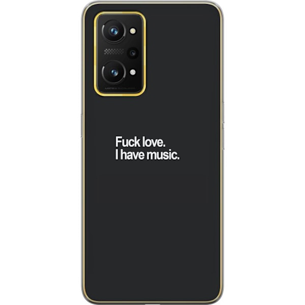 Realme GT Neo 3T Gennemsigtig cover Fuck Kærlighed Jeg Har Mu