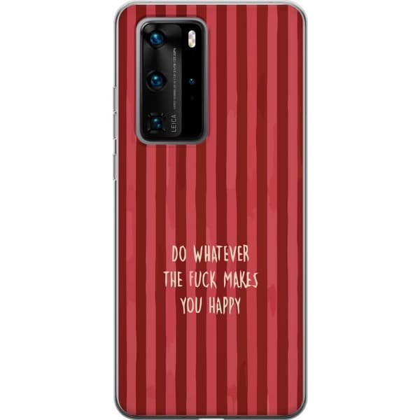 Kompatibelt Mobildeksel til Huawei P40 Pro Gör det som gör dig glad rød