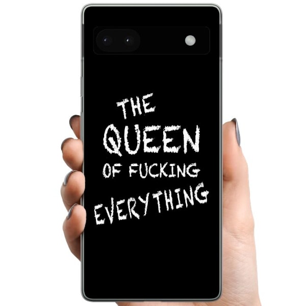 Google Pixel 6a TPU Matkapuhelimen kuori Kaiken kuningatar