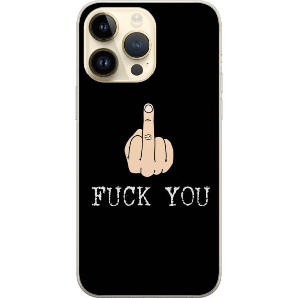 Apple iPhone 14 Pro Max Skal / Mobilskal - Fuck You