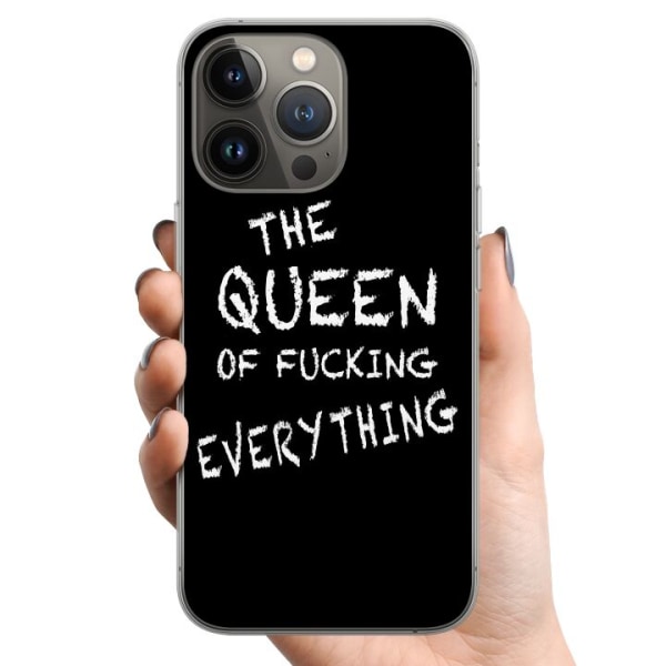 Apple iPhone 13 Pro TPU Mobildeksel Dronning av alt
