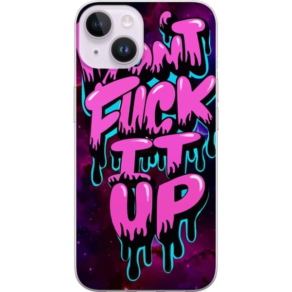 Kompatibelt Mobildeksel til Apple iPhone 14 Ikke kødd det til Typografi i neonrosa dryppstil