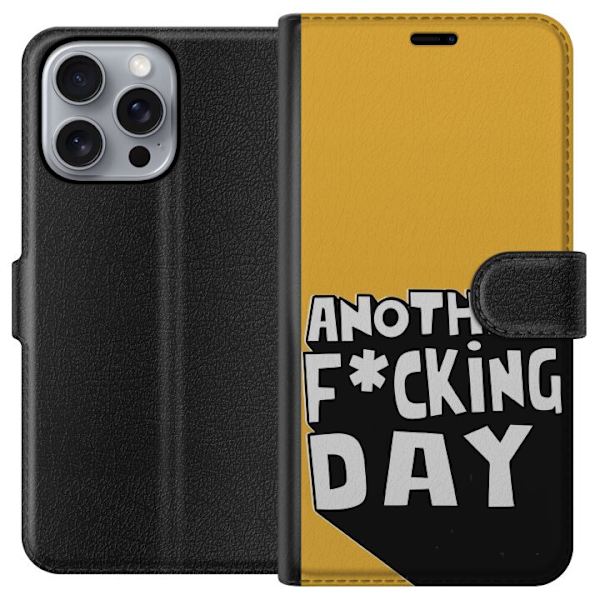 Apple iPhone 16 Pro Max Plånboksfodral Another Day Textmotiv Humor Streetwear Grafiskt Rå Stil Populär Livsstil Urban Fashion Design