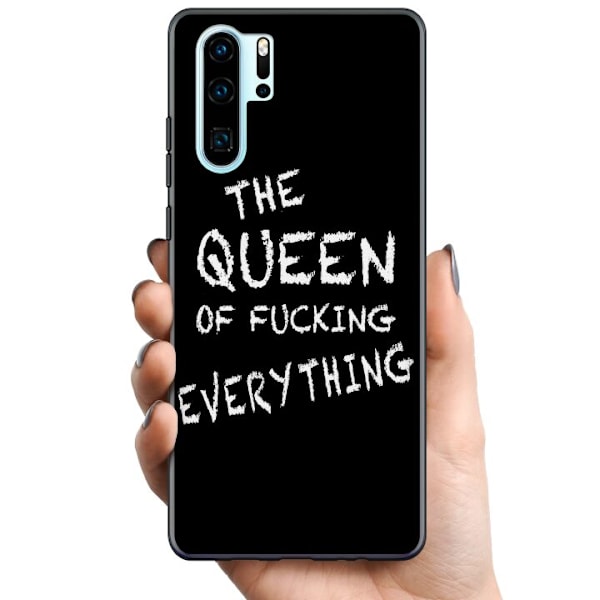 Huawei P30 Pro TPU Mobildeksel Dronning