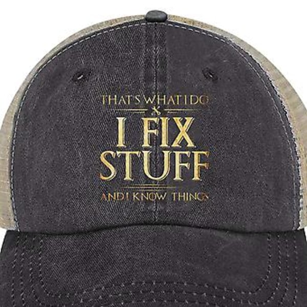 Det er det jeg gjør, jeg fikser ting og jeg kan ting Hatt Kul hatt for menn Morsom, 100% ny (Svart)