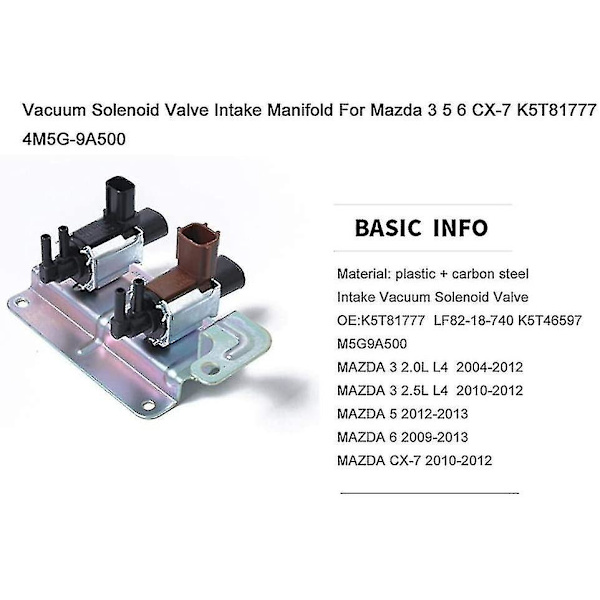 Tyhjiöimusarjan solenoidiventtiili Mazda 3 5 6 CX-7 K5T81777 4M5G-9A500 (Väri: 1 kpl)