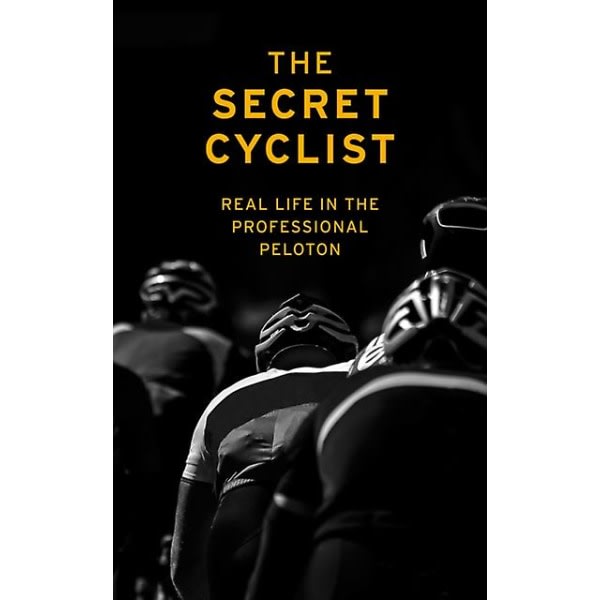 The Secret Cyclist julkaisussa The Secret Cyclist Pehmeäkantinen englanninkielinen