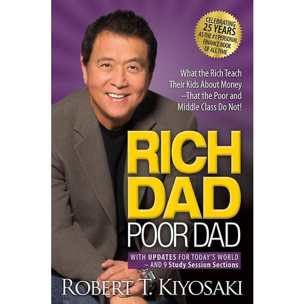 Rig far, fattig far: Hvad de rige lærer deres børn om penge, som de fattige og middelklassen ikke gør af Robert T. Kiyosaki Paperback  softback Engelsk