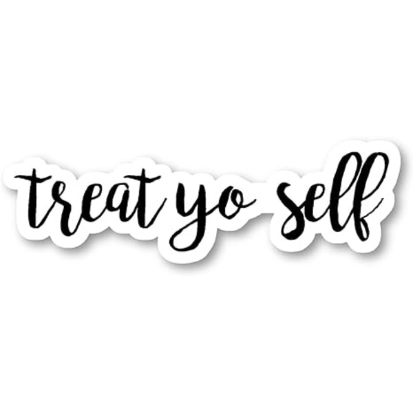 Treat Yo Self -tarra - Inspiroivat lainaukset -tarrat (4 kpl)